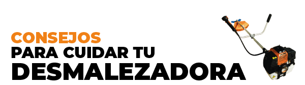 como cuidar tu desmalezadora